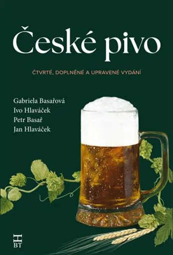 České pivo - Gabriela Basařová, Ivo Hlaváček, Petr Basař, Jan Hlaváček