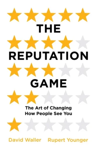 The Reputation Game - David Waller, Rupert Younger