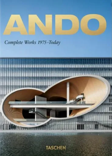 Ando. Complete Works 1975â€“Today. 45th Ed.