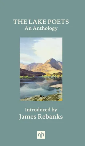 The Lake Poets - William Wordsworth, Charles Lamb, Samuel Taylor Coleridge, Dorothy Wordsworth, Robert Southey