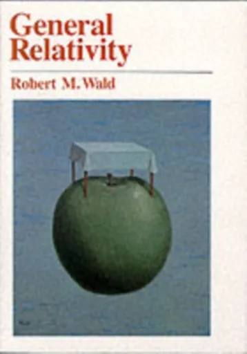 General Relativity - Robert M. Wald