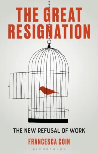 The Great Resignation - Francesca  Coin