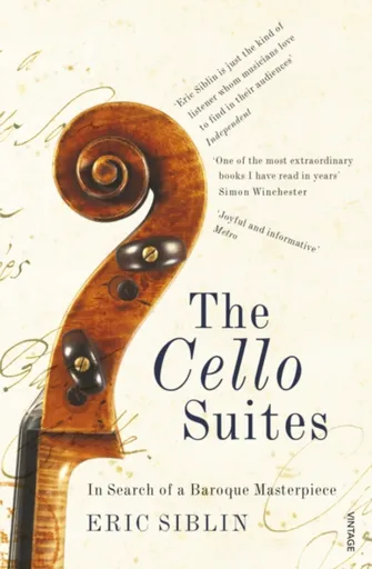 The Cello Suites - Eric Siblin