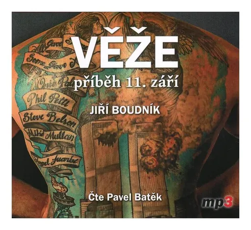 Věže - příběh 11. září (Jiří Boudník-Pavel Batěk) (2 MP3-CD)
