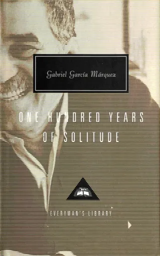 One Hundred Years Of Solitude - Gabriel García Márquez