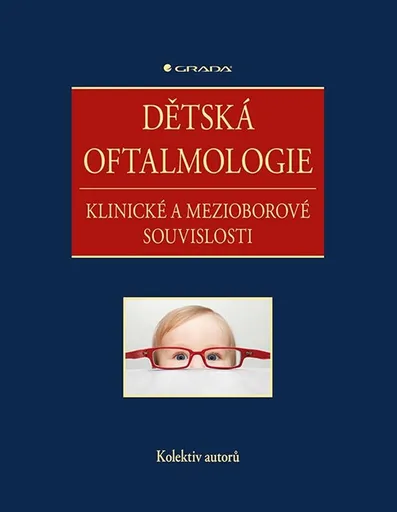 Dětská oftalmologie - Klinické a mezioborové souvislosti