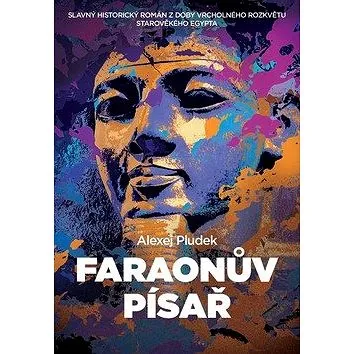 Faraonův písař (978-80-7597-619-2)