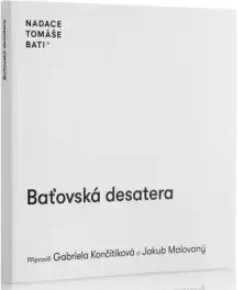 Baťovská desatera - Gabriela Končitíková, Jakub Malovaný