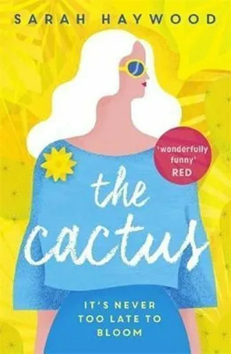 The Cactus - Sarah Haywood