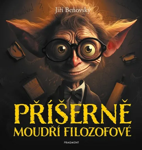 Příšerně moudří filozofové - Jiří Beňovský