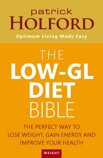 The Low-GL Diet Bible - Patrick Holford