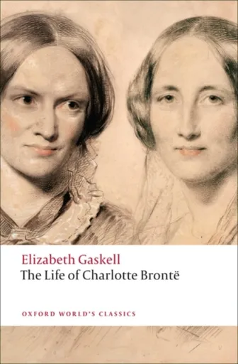 The Life of Charlotte Bronte - Elizabeth Gaskellová