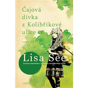 Čajová dívka z Kolibříkové ulice (978-80-7565-718-3)