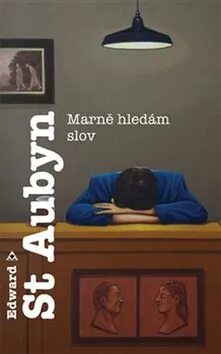 Marně hledám slov - Edward St. Aubyn