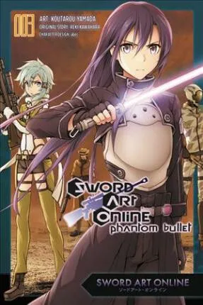 Sword Art Online: Phantom Bullet, Vol. 3 (manga) - Himura Kiseki, Reki Kawahara