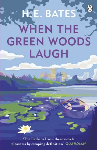 When the Green Woods Laugh - E. Herbert Bates