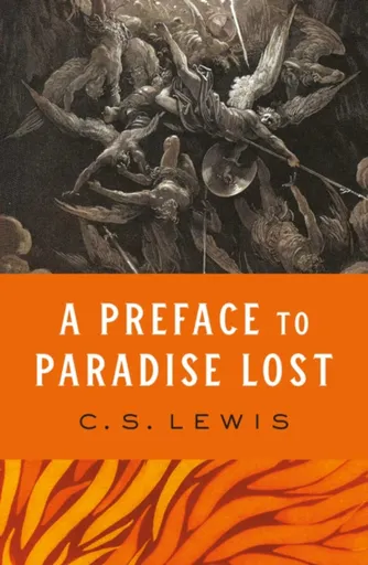 A Preface to Paradise Lost - C. S. Lewis