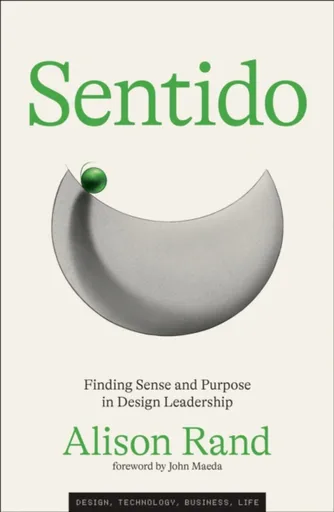Sentido - John Maeda, Alison Rand
