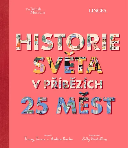 Historie světa v příbězích 25 měst - Andrew Donkin, Turner Tracey