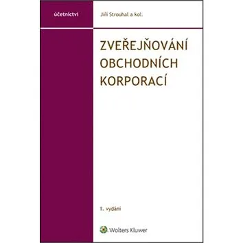 Zveřejňování obchodních korporací (978-80-7552-157-6)