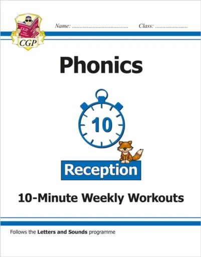 Reception English Phonics 10-Minute Weekly Workouts - Karen Bryant-Mole