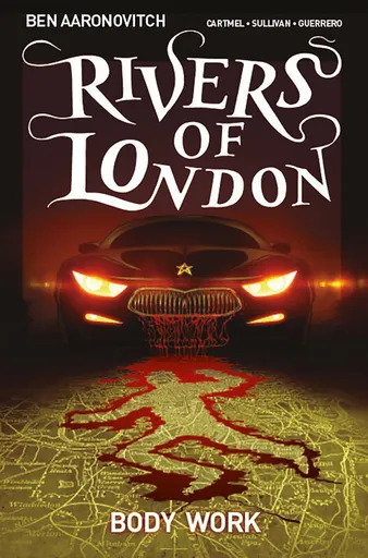 Rivers of London: Volume 1 - Body Work - Ben Aaronovitch, Cartmel Andrew