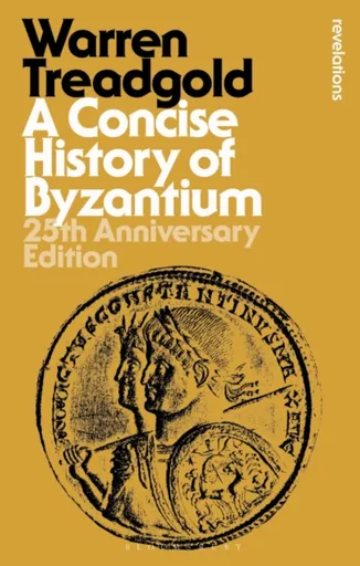A Concise History of Byzantium - Warren  Treadgold