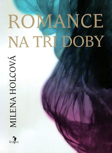 Romance na tři doby (978-80-904568-1-5)