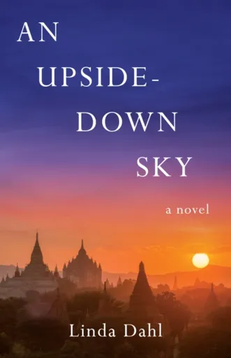 An Upside-Down Sky - Linda Dahl