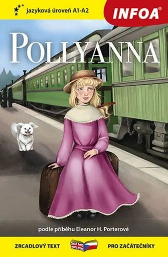 Pollyanna (A1 - A2) - Četba pro začátečníky - Eleanor Hodgmanová-Porterová