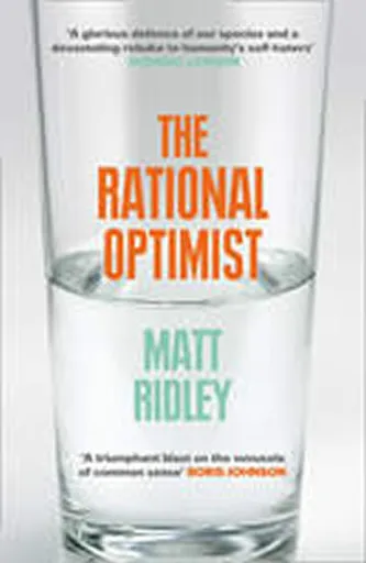 The Rational Optimist - Matt Ridley