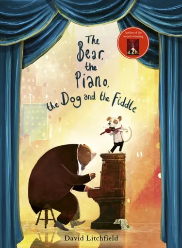 The Bear, The Piano, The Dog and the Fiddle - David Litchfield