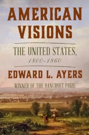 American Visions - Edward L.  Ayers