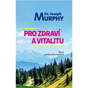 Pro zdraví a vitalitu (978-80-8172-065-9)