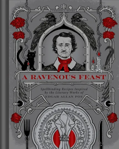 A Ravenous Feast - Veronica Hinke
