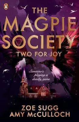 The Magpie Society: Two for Joy - Amy McCullochová, Zoe Suggová