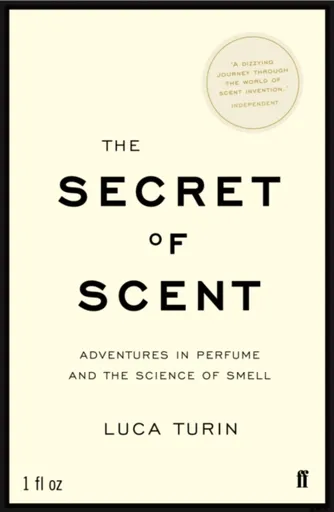 The Secret of Scent - Turin Luca