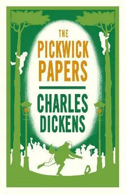 The Pickwick Papers - Charles Dickens