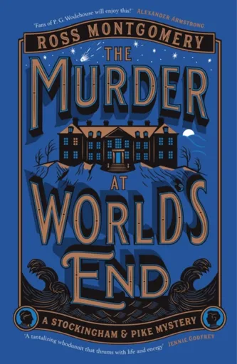 The Murder at Worldâ€™s End - Ross Montgomery