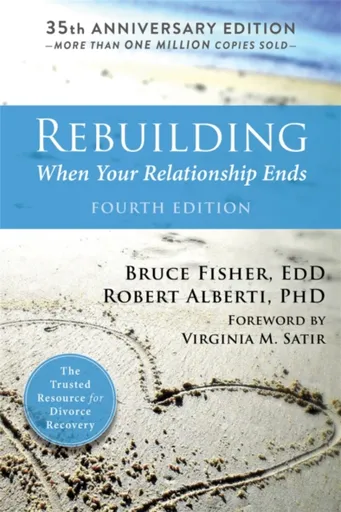 Rebuilding, 4th Edition - Dr. Robert Alberti, Dr. Bruce Fisher