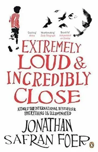 Extremely Loud and Incredibly Close - Jonathan Safran Foer