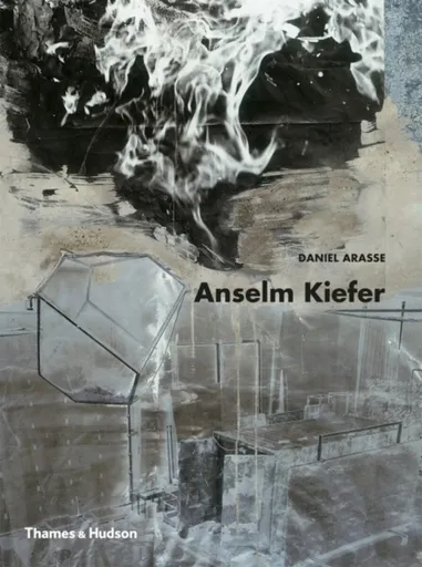 Anselm Kiefer - Daniel Arasse