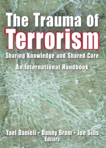 The Trauma of Terrorism - Yael Danieli