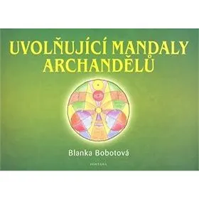 Uvolňující mandaly archandělů (978-80-7336-434-2)