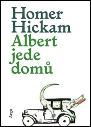 Albert jede domů - Homer Hickam