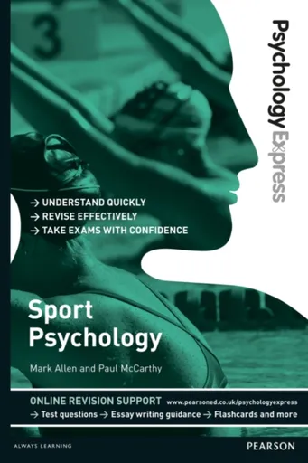 Psychology Express: Sport Psychology - Mark Allen Smith, Paul McCarthy