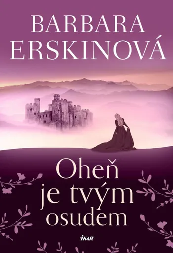 Oheň je tvým osudem - Barbara Erskinová