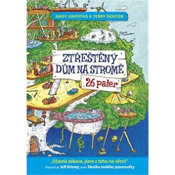 Ztřeštěný dům na stromě 26 pater (978-80-87595-61-9)