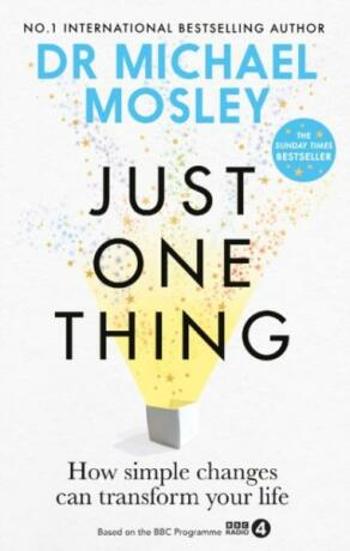 Just One Thing - Michael Mosley