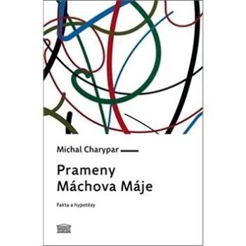 Prameny Máchova Máje (978-80-7470-212-9)